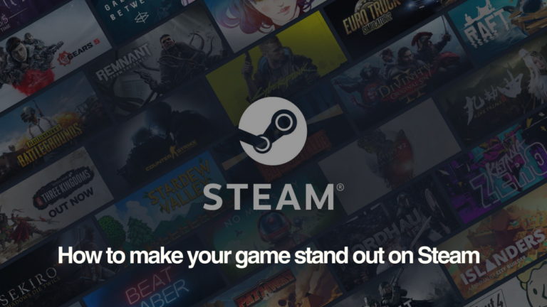 A practical guide: How to make your game stand out on Steam